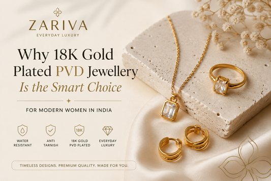 18K Gold Plated PVD Jewellery: Everything You Need to Know
