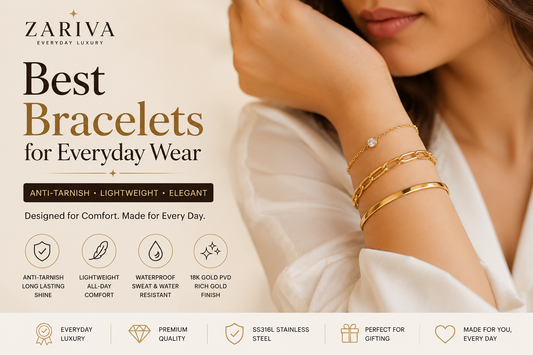 Best Bracelets for Everyday Wear: Anti-Tarnish, Lightweight & Elegant Bracelets for Modern Women
