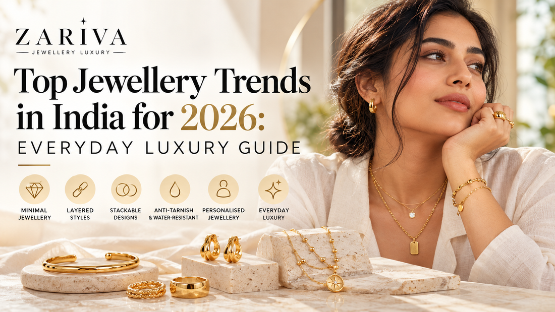 Top jewellery trends in India for 2026 featuring a modern Indian woman wearing layered everyday luxury jewellery by ZARIVA.