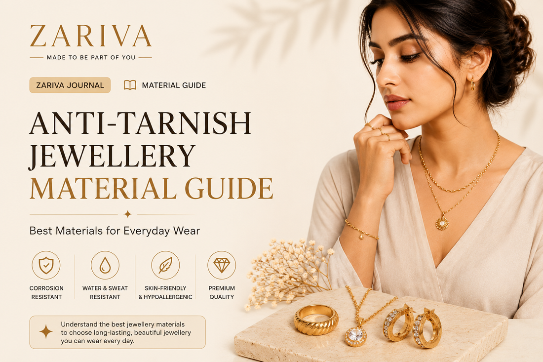 Anti-Tarnish Jewellery Material Guide: Best Materials for Everyday Wear
