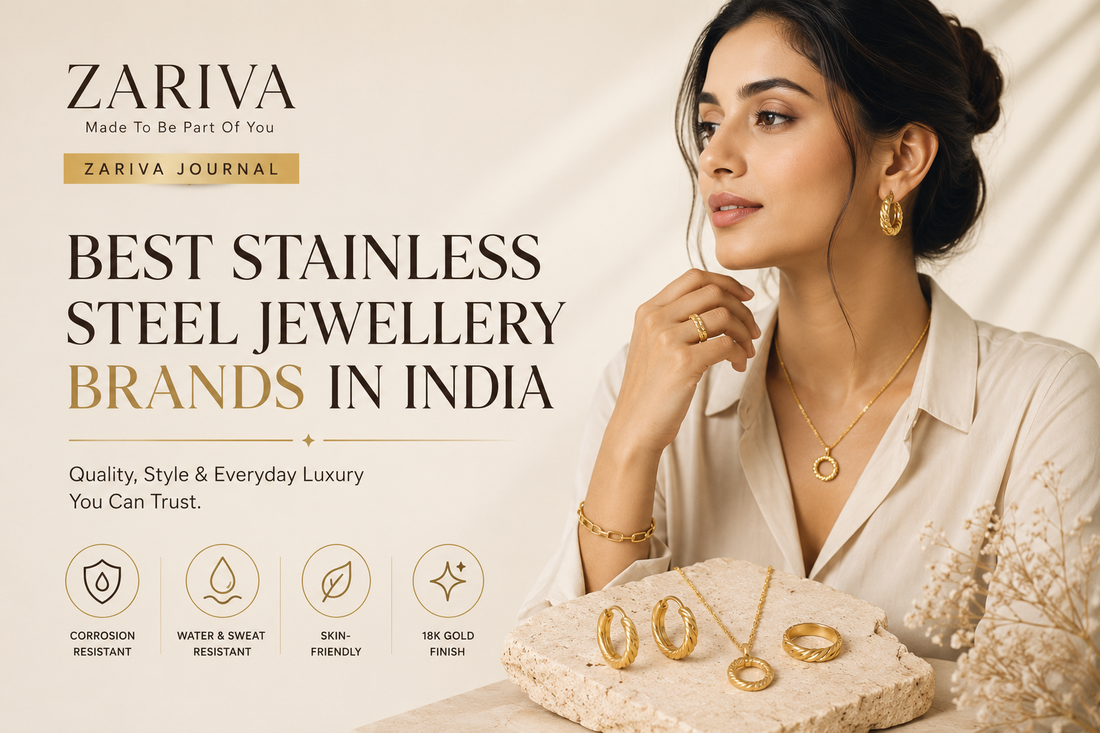 Best stainless steel jewellery brands in India featuring ZARIVA anti-tarnish demi-fine jewellery made with surgical-grade SS316L stainless steel and 18K PVD gold finish
