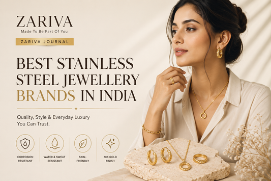 Best stainless steel jewellery brands in India featuring ZARIVA anti-tarnish demi-fine jewellery made with surgical-grade SS316L stainless steel and 18K PVD gold finish