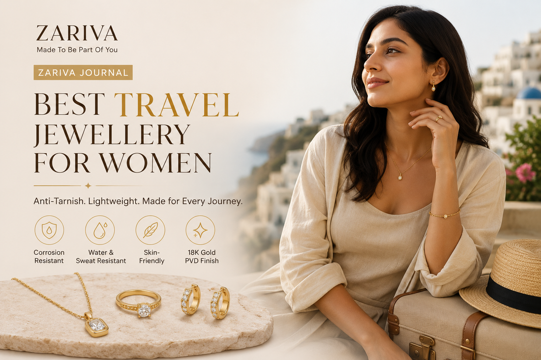 Best Travel Jewellery for Women: Anti-Tarnish &amp; Lightweight Jewellery for Frequent Travellers