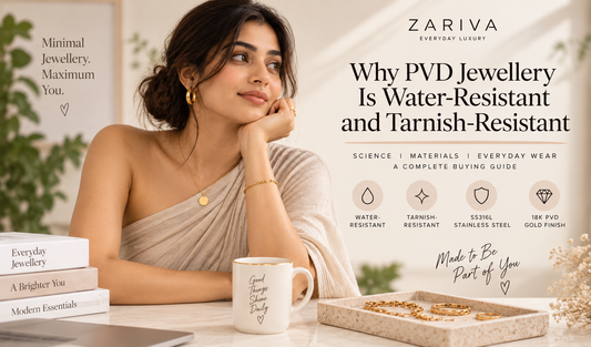 Why PVD Jewellery Is Water-Resistant and Tarnish-Resistant